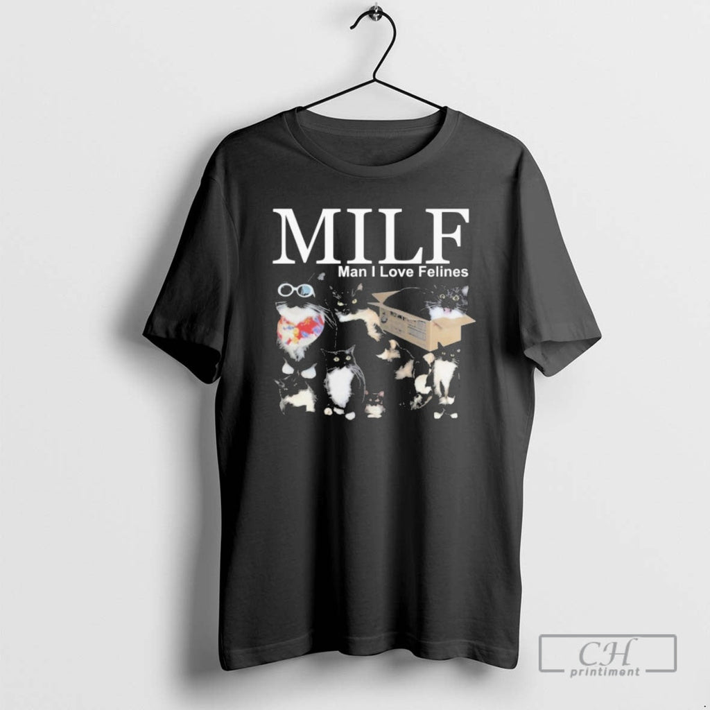 Youni Milf Man I Love Felines Cat Shirt T-Shirts, Hoodie, Sweatshirt