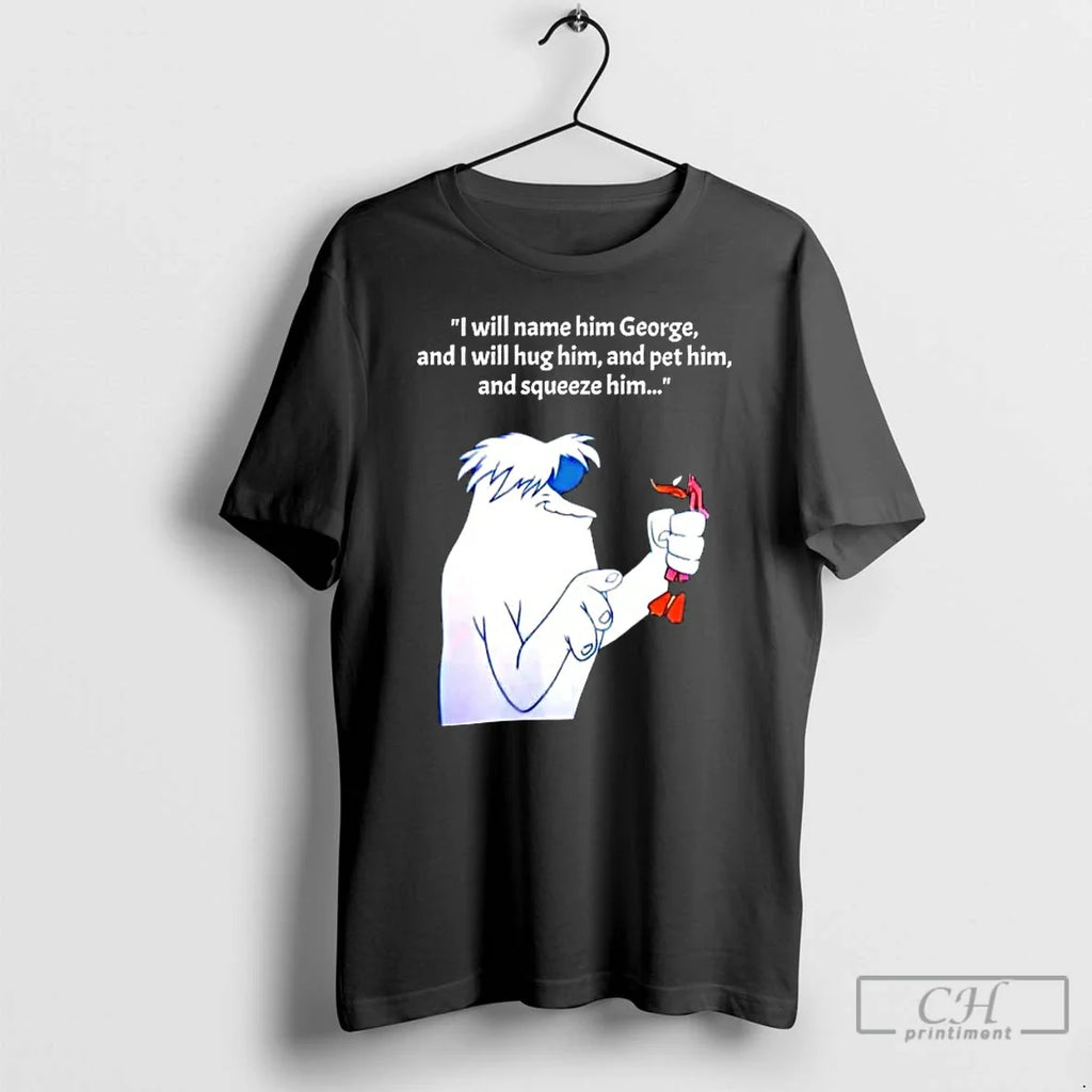 Lh3k5mov Hugo Abominable Snowman I Will Name Him George I Will Hug T-Shirts, Hoodie, Sweatshirt