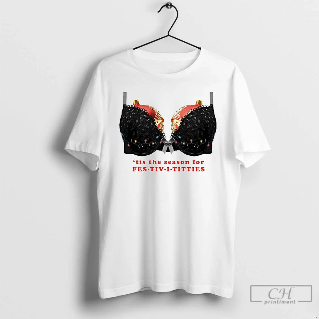 Tis Season Fest Tiv I Titties Ornaments T-Shirts, Hoodie, Sweatshirt