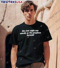 Prophecy Fulfillment Bro Last Night Was Exactly As The Prophecy Foretold T-Shirt