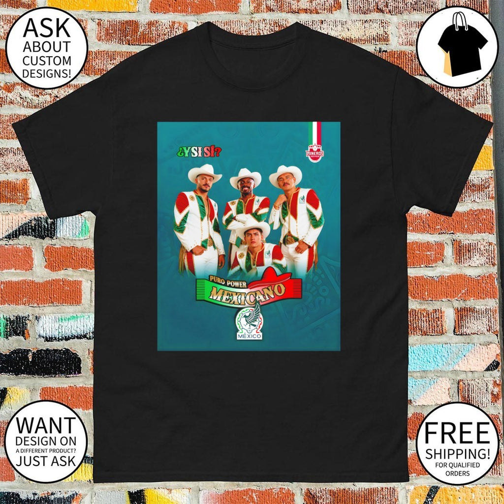 Puro Power Mexicano Mineros de Zacatecas Mexico Soccer Y Si Si World Cup 2026 shirt