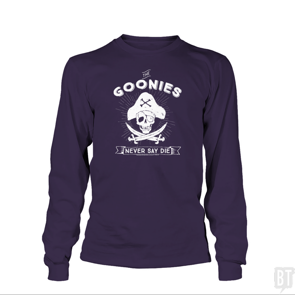 Never Say Die Long Sleeve