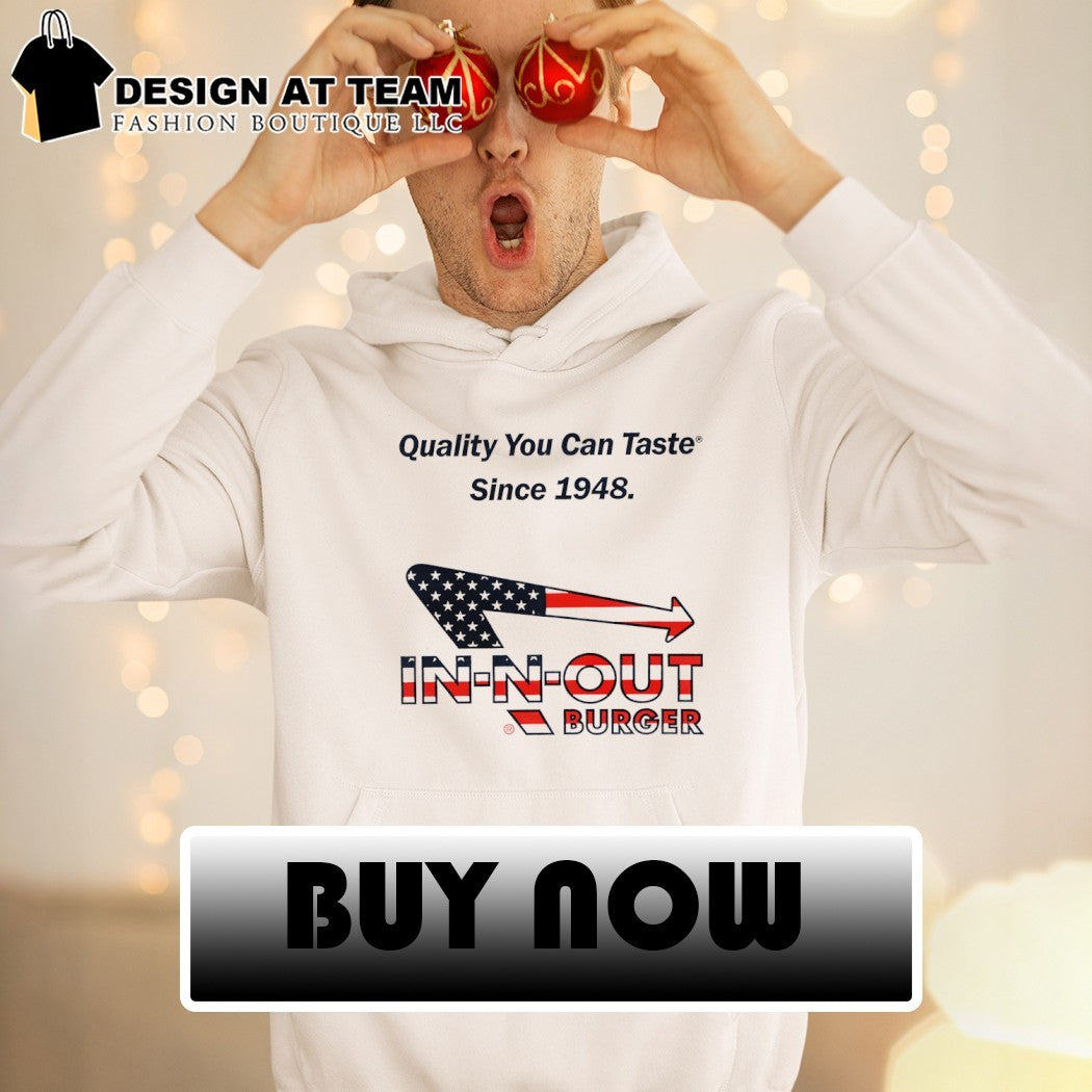 Quality You Can Taste Since 1948 In N Out Burger American Flag parody logo shirt