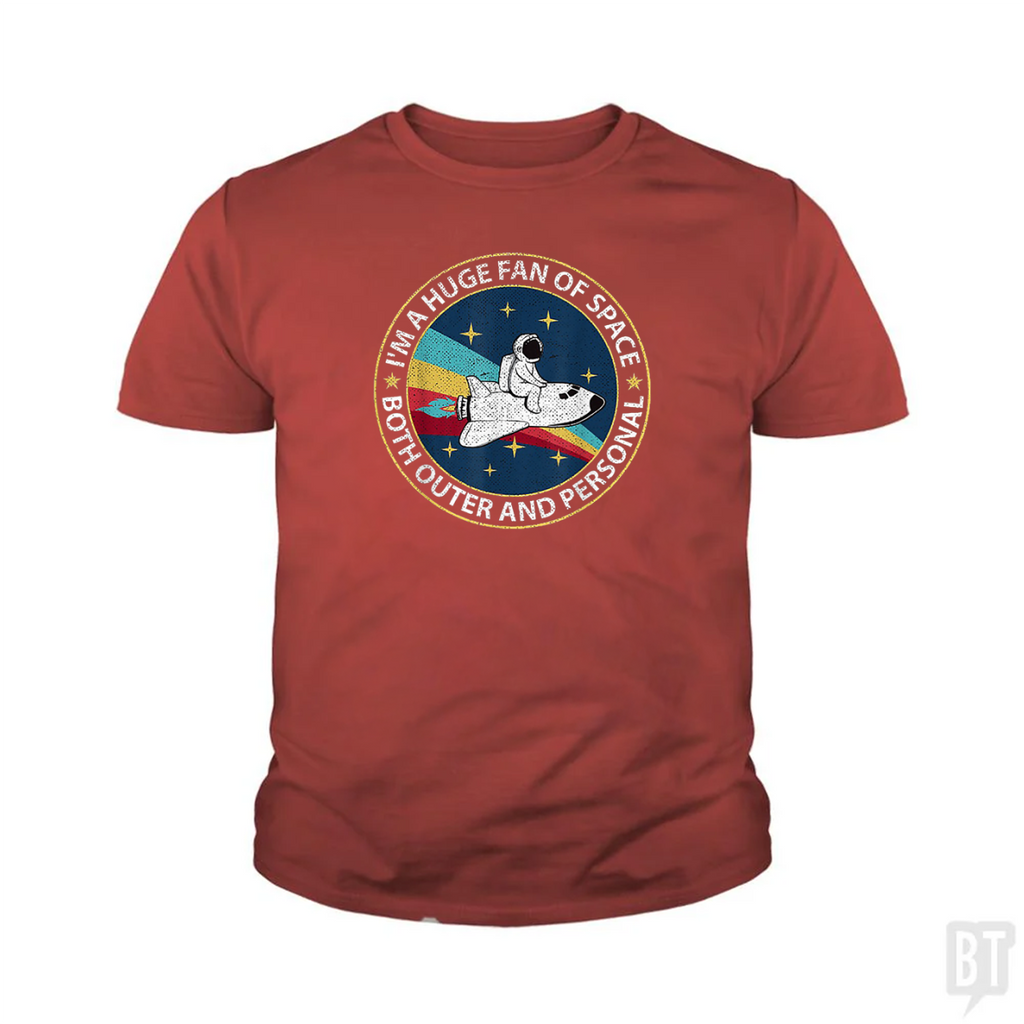 Im A Huge Fan Of Space Both Outer And Personal Kids Shirt