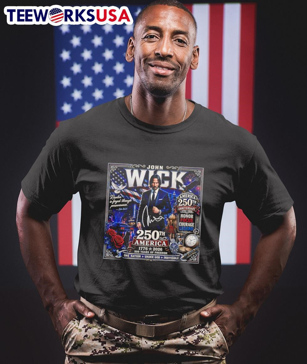 Resolve Is Forged Through Perseverance John Wick America 250Th Anniversary Shirt