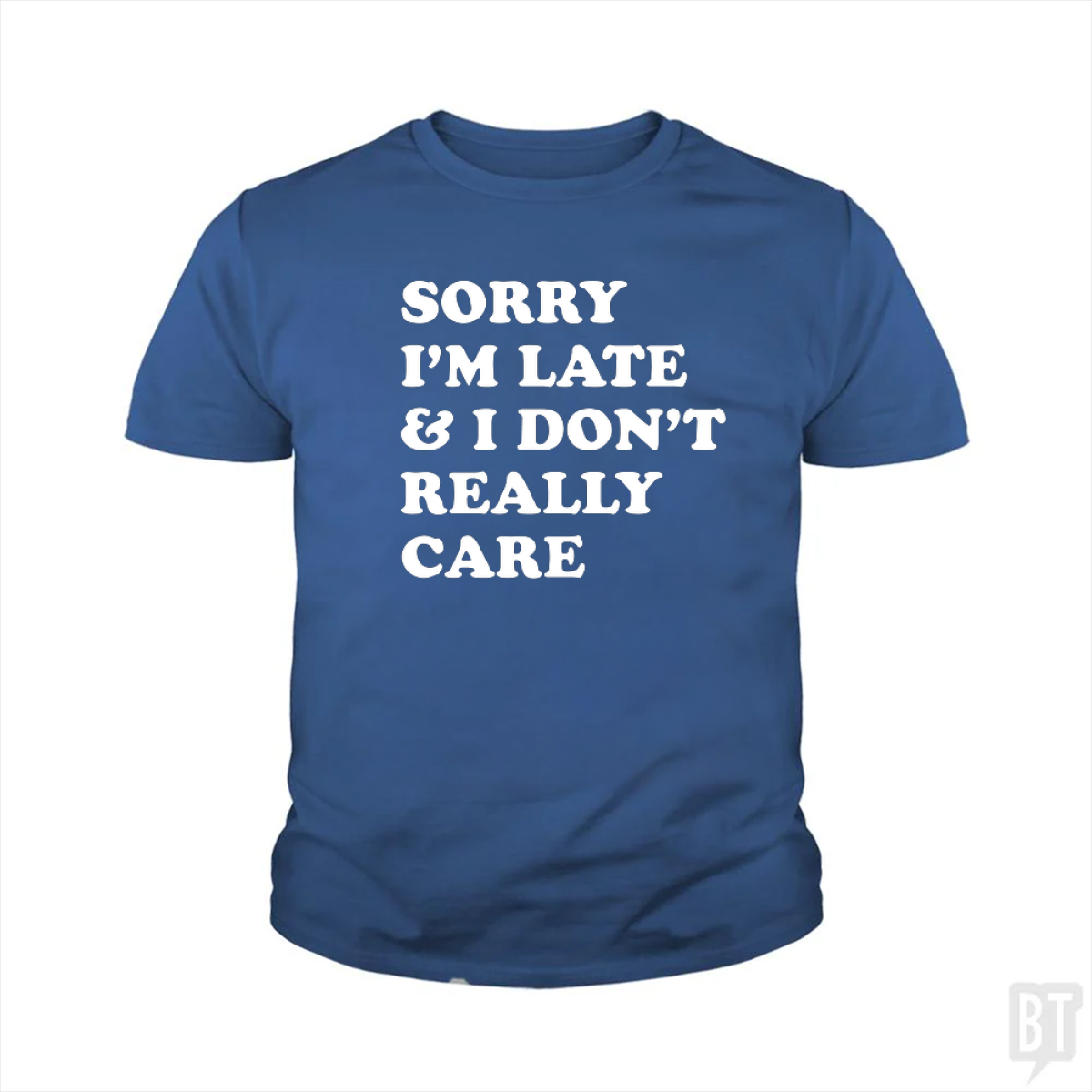Sorry I'm Late Kids Shirt