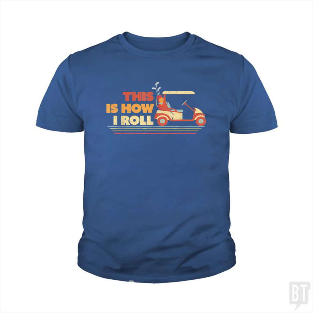 This is How I Roll Kids Shirt