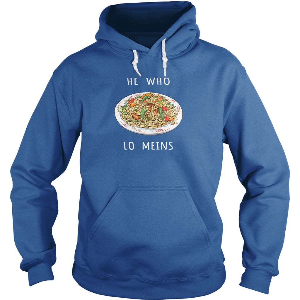 He Who Lo Meins Hoodie