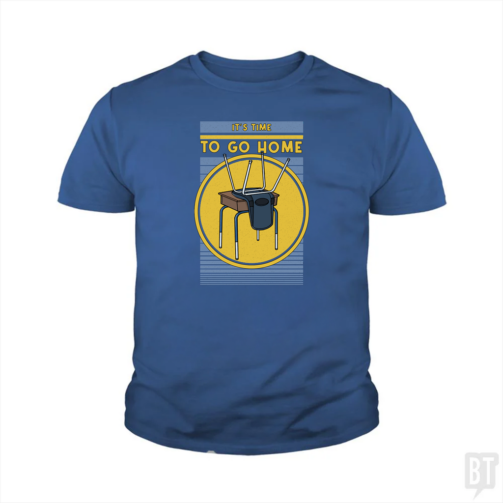 It's Time To Go Home Kids Shirt