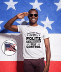 Sarcastic Humor Tee The Fact That I Am Still Polite Is A Miracle Of Self Control Shirt