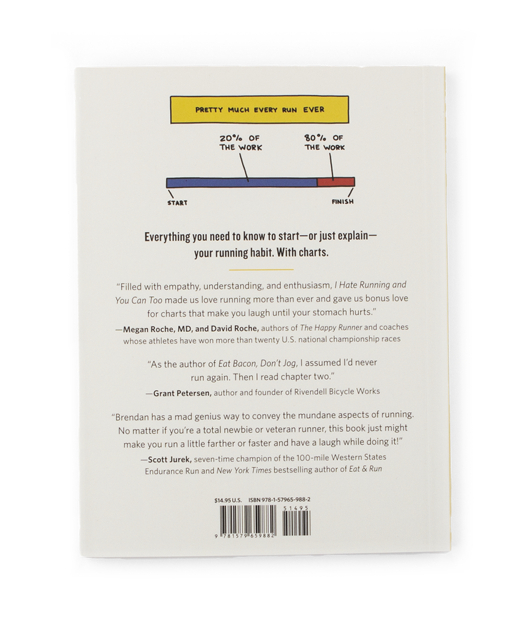 I Hate Running and You Can Too: How to Get Started, Keep Going, and Make Sense of an Irrational Passion (Signed Copy)