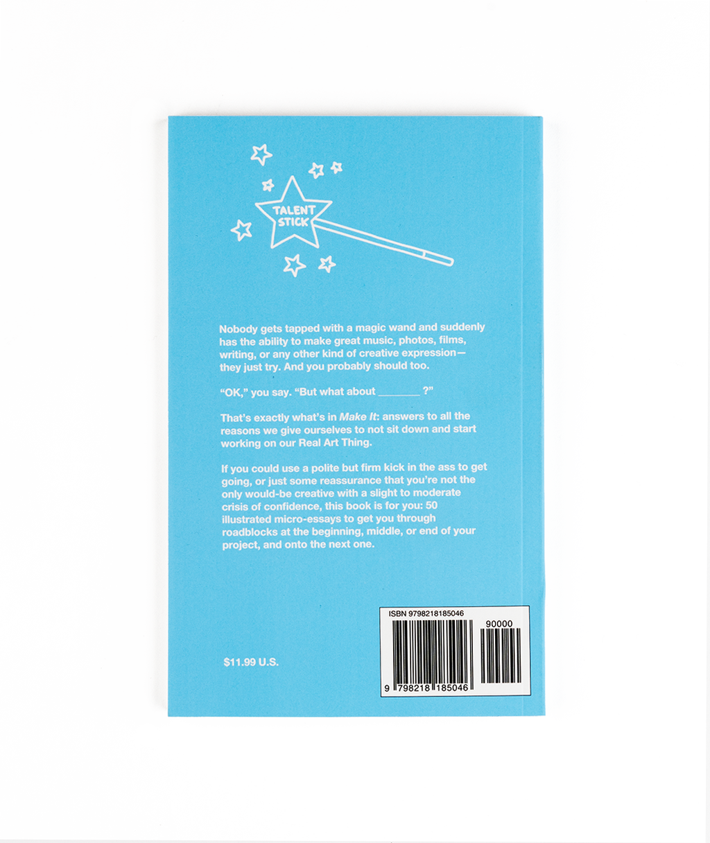 Make It: 50 Myths and Truths About Creating (Signed Copy)