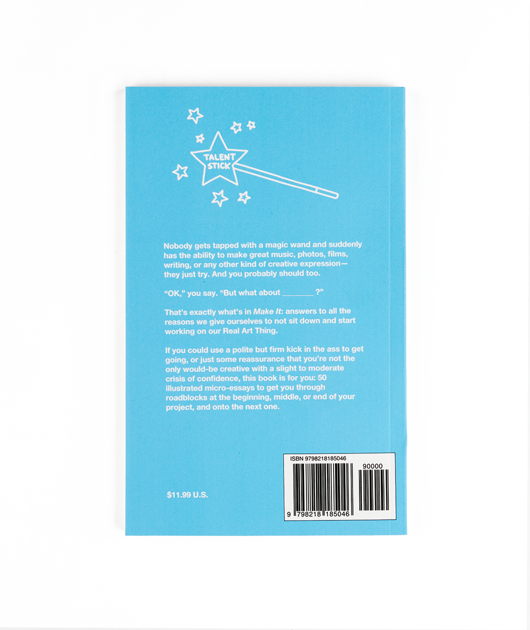 Make It: 50 Myths and Truths About Creating (Signed Copy)