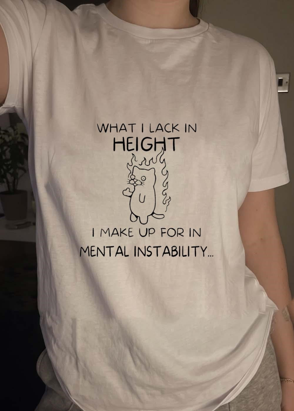 Short Cat, Mental Instability T-Shirt