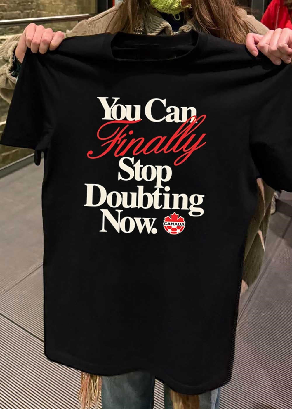 Soccer Apparel You Can Finally Stop Doubting Now Canada Soccer T-Shirt