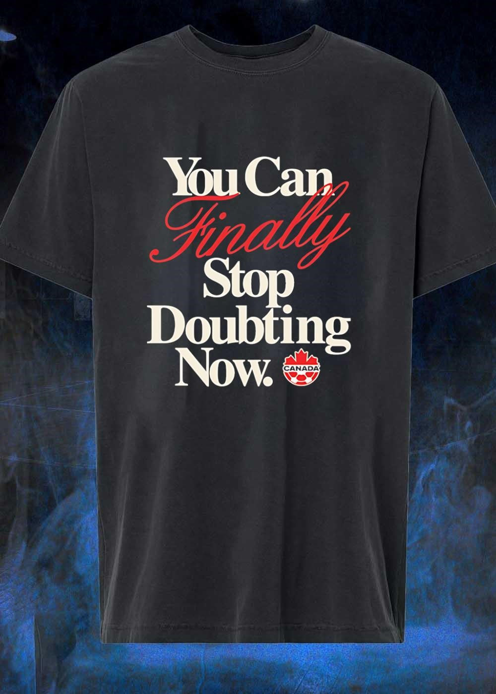 Soccer Apparel You Can Finally Stop Doubting Now Canada Soccer T-Shirt