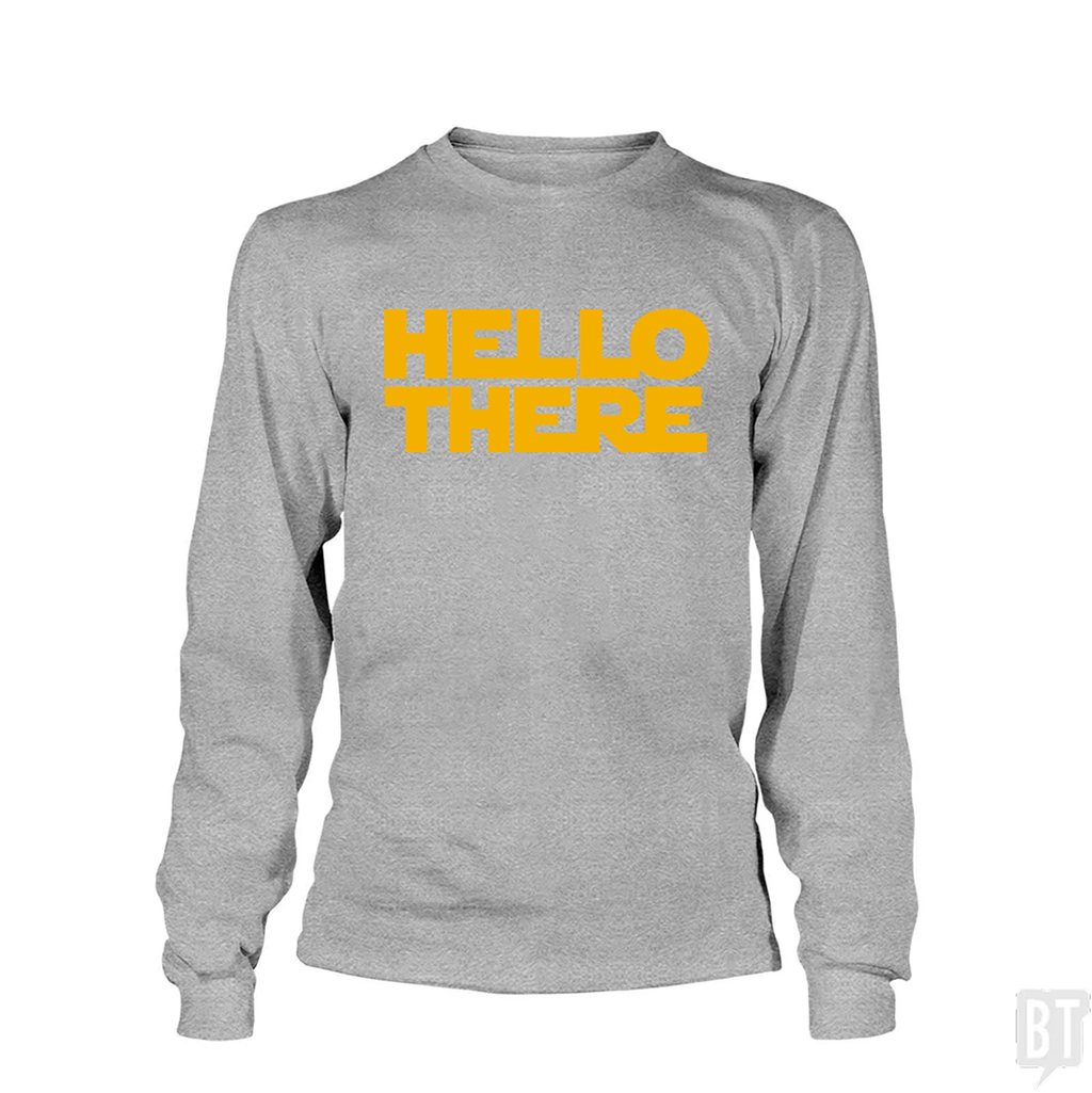 Hello There Long Sleeve