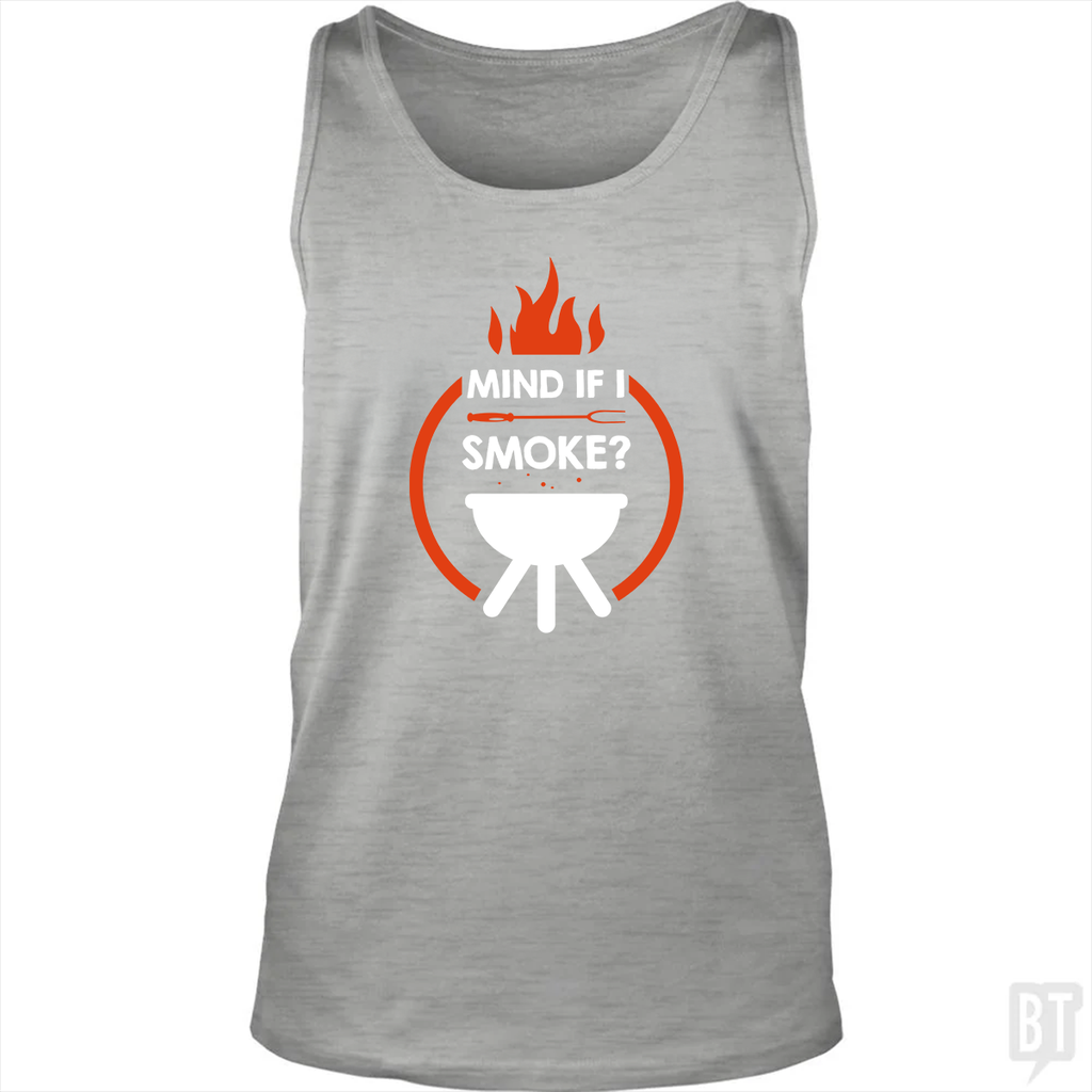 Mind If I Smoke Tank Top