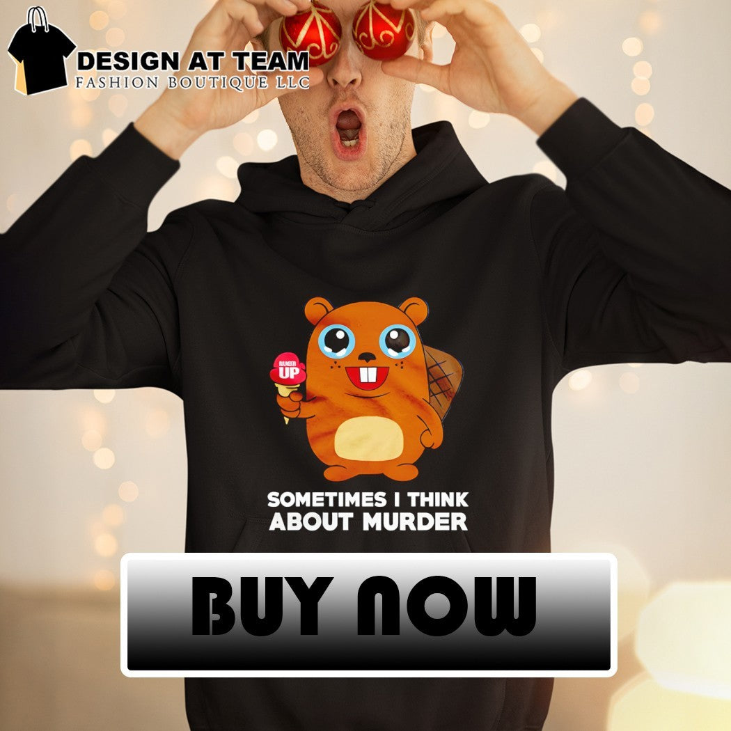 Squirrel cartoon ranger up sometimes I think about murder shirt