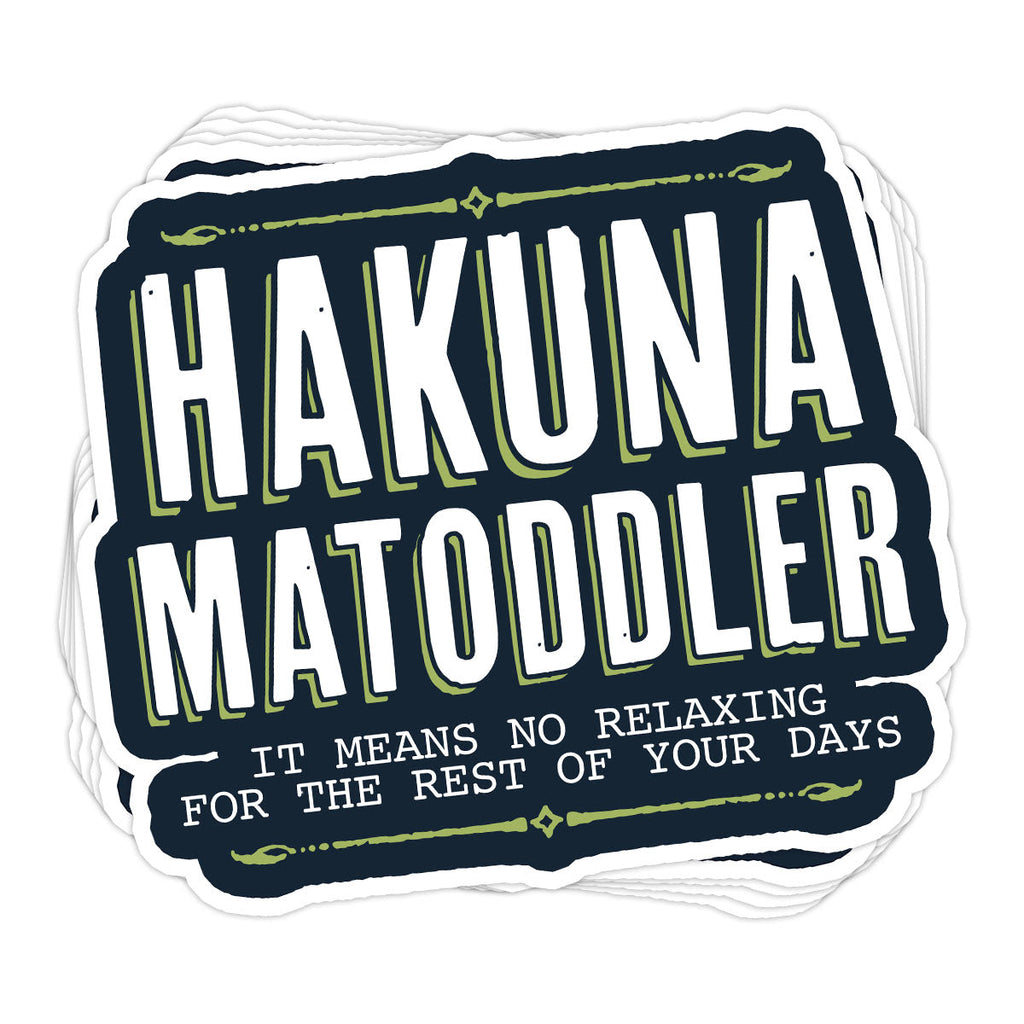 Hakuna Matoddler Vinyl Sticker