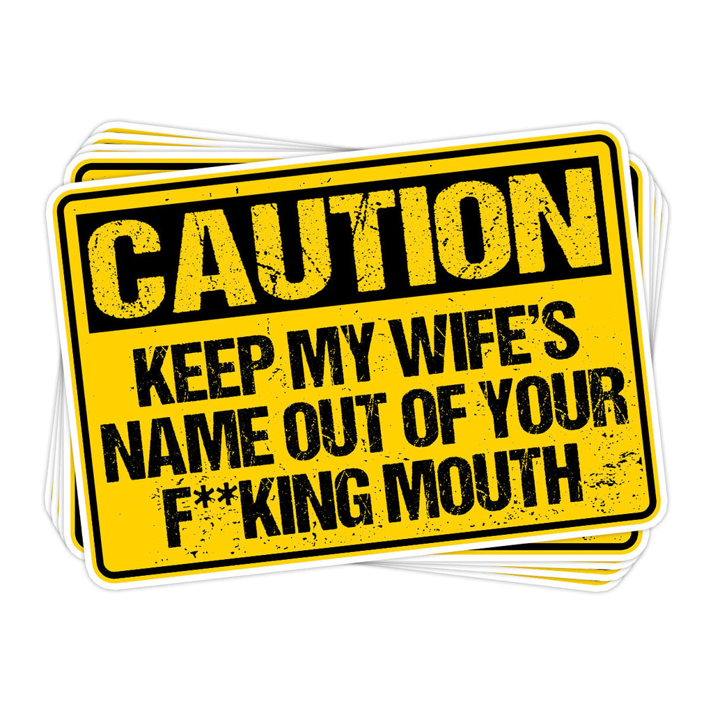 Keep My Wife's Name Vinyl Sticker
