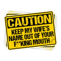 Keep My Wife's Name Vinyl Sticker