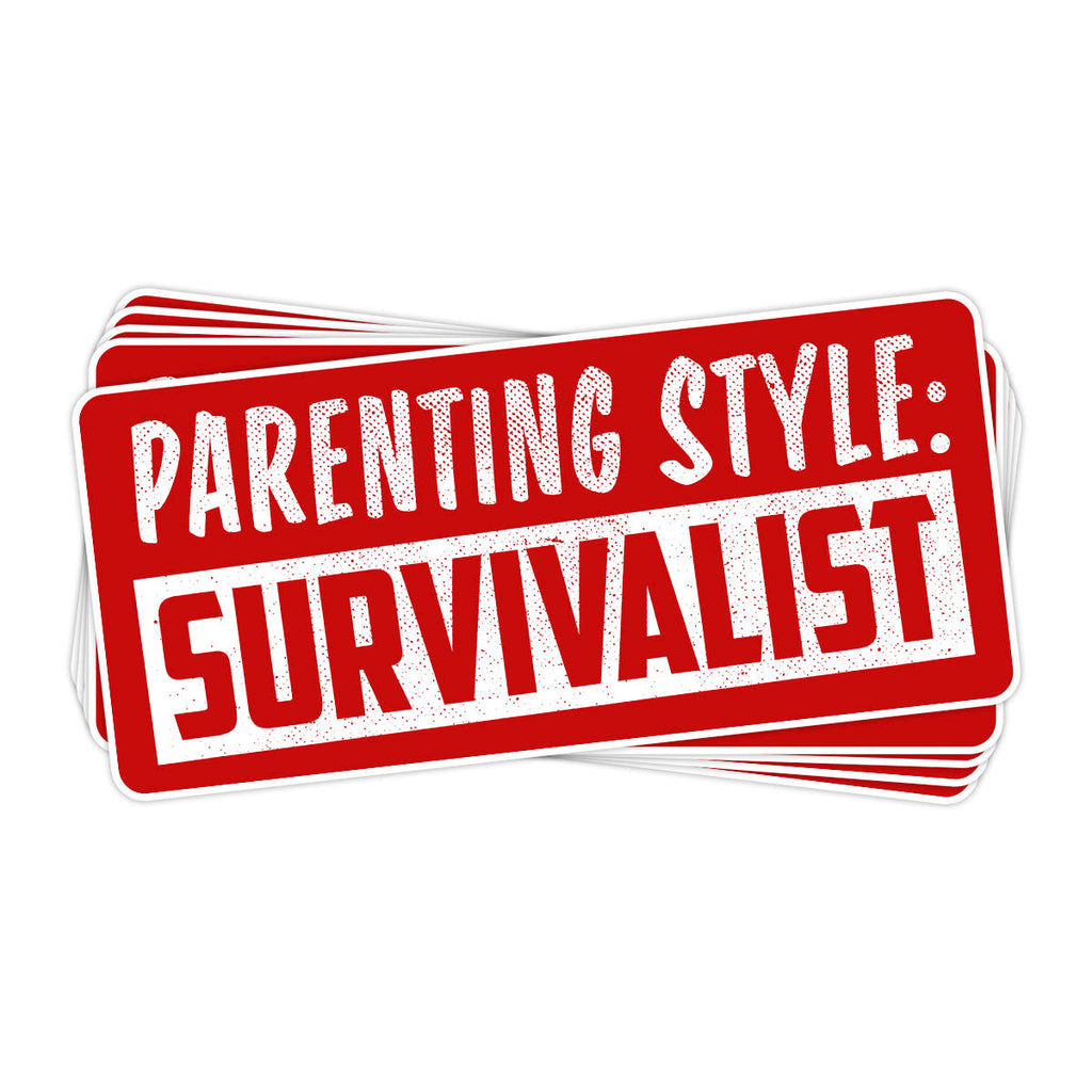 Parenting Style: Survivalist Vinyl Sticker