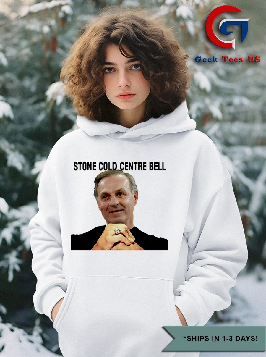 Stone Cold Centre Bell meme shirt