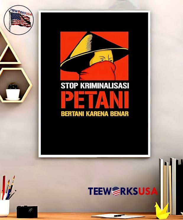 Stop Kriminalisasi, Bertani Karena Benar T-Shirt