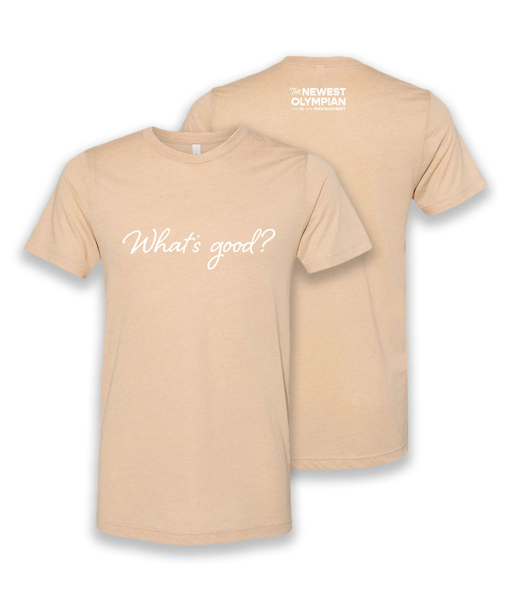 "What's Good?" Tri-Blend Tee