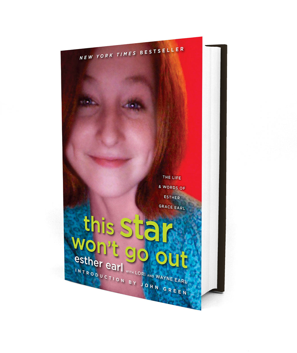 This Star Won't Go Out: The Life and Words of Esther Grace Earl