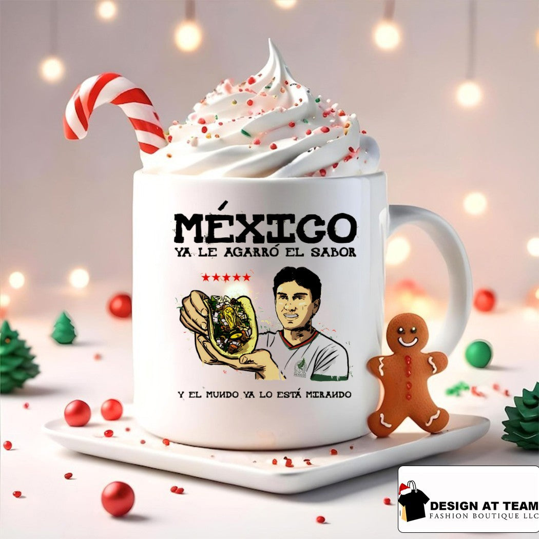 Taco Mexico Ya Le Agarro El Sabor Y El Mundo Ya Lo Esta Mirando World Cup 2026 shirt
