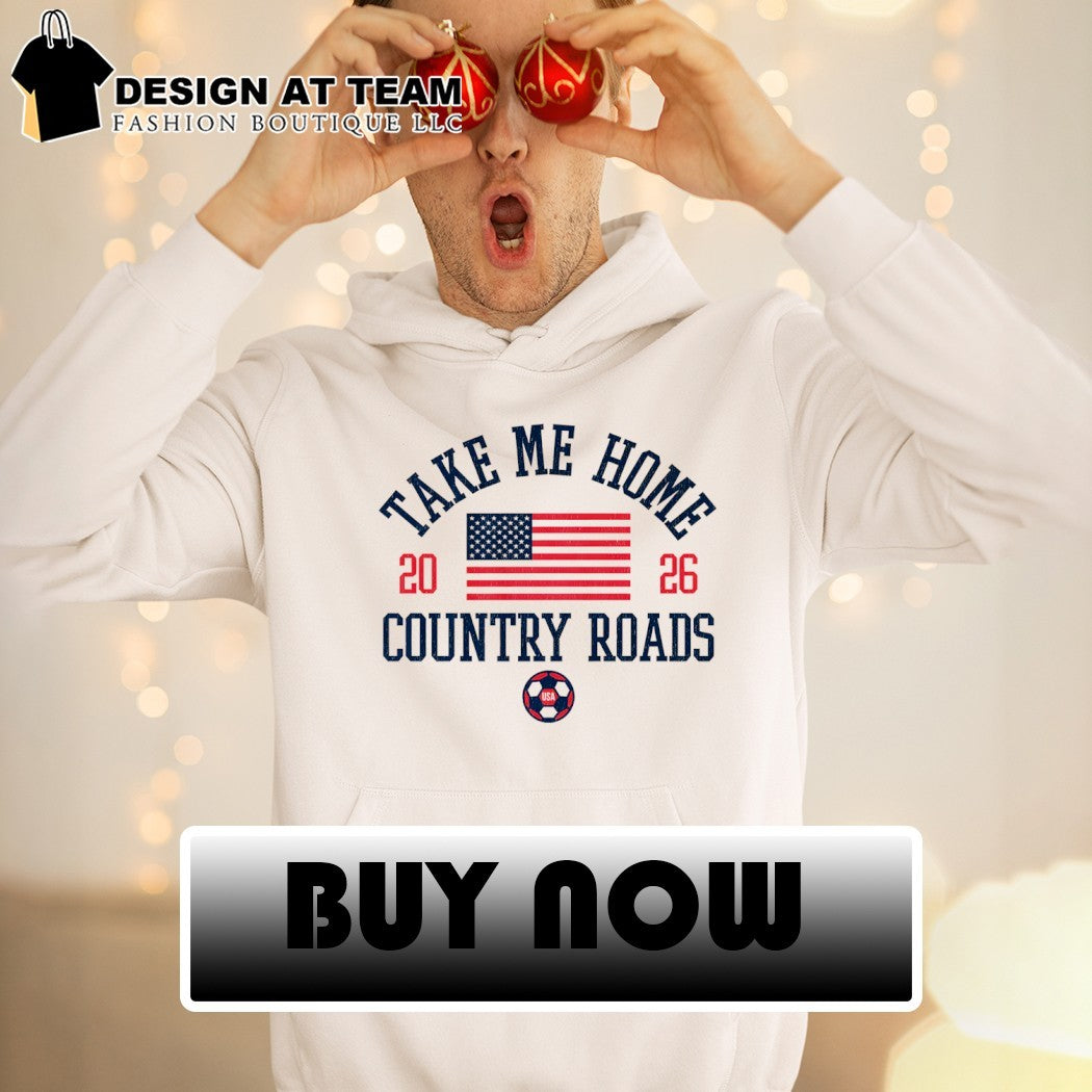 Take Me Home Country Roads USA Soccer World Cup 2026 American flag shirt