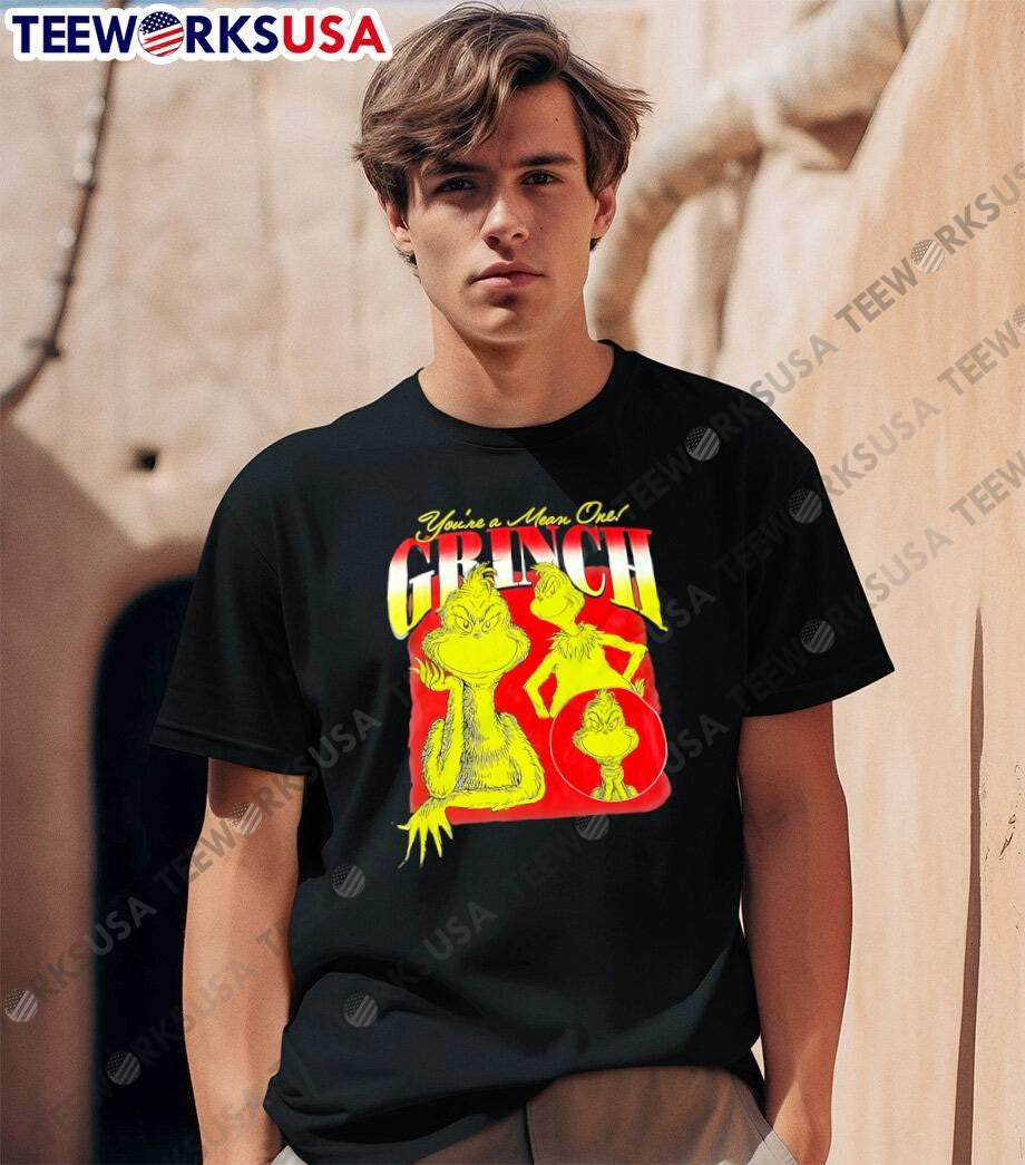 The Grinch You’re A Mean One Movie Character shirt