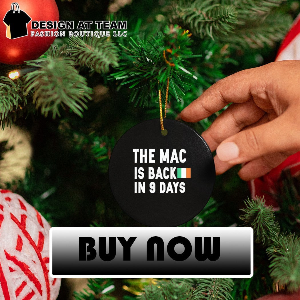 The Mac Is Back In 9 Days Ireland flag shirt