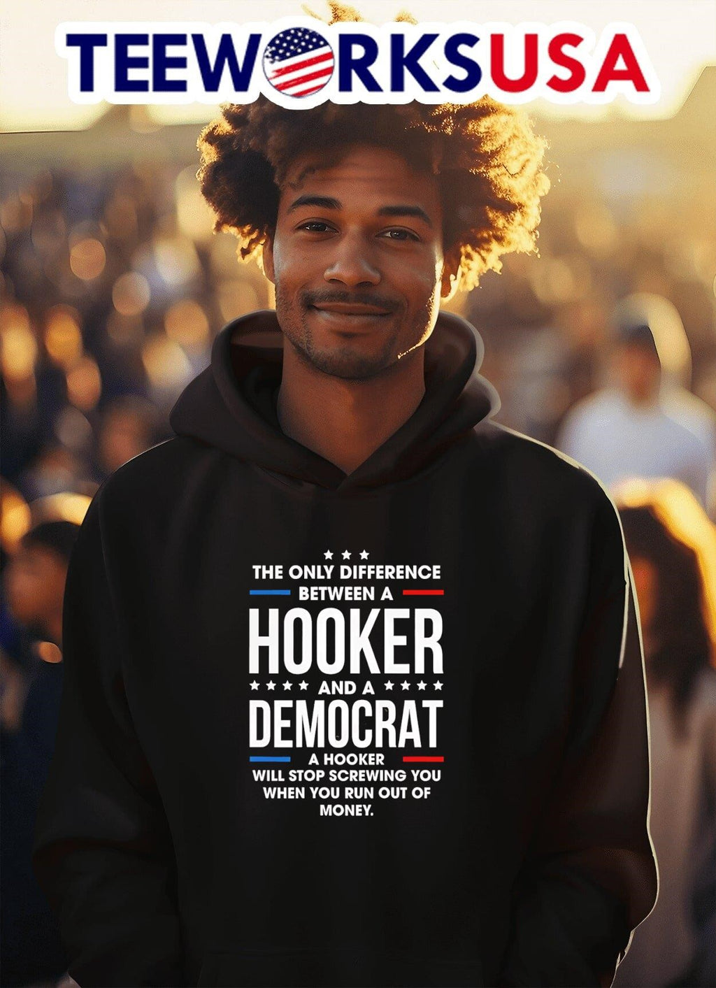 The Only Difference Between A Hooker And A Democrat A Hooker Will Stop Screwing You When You Run Out Of Money Shirt