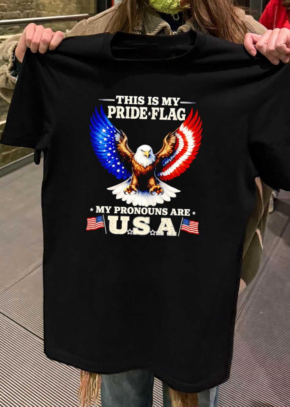 This Is My Pride Flag My Pronouns Are USA Eagle Shirt