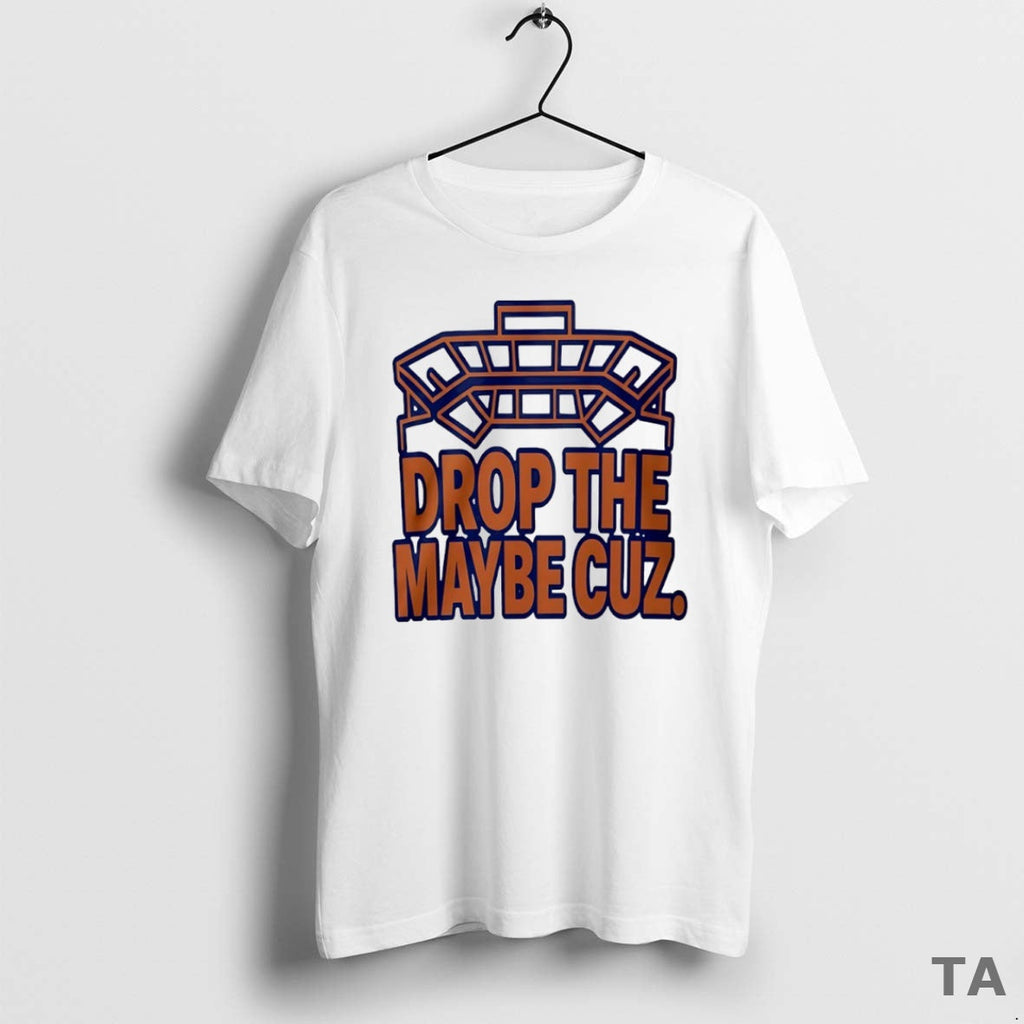 Top Drop Maybe Cuz Florida Gators Stadium Circle T-Shirts, Hoodie, Sweatshirt