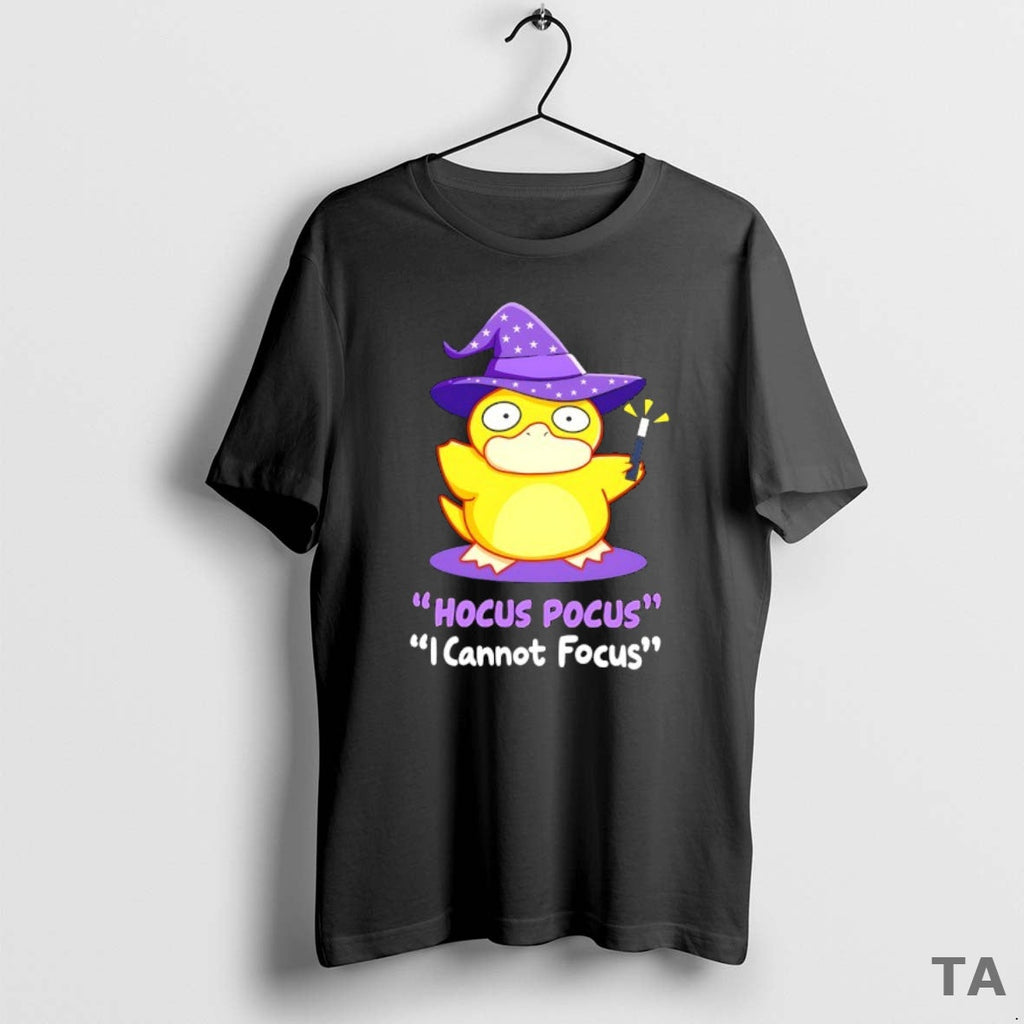 Top Duck Wizard Hocus Pocus I Cannot Focus T-Shirts, Hoodie, Sweatshirt