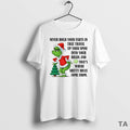 Top Grinch Never Hold Your Farts That Travel Up Your Spine Your Brain T-Shirts, Hoodie, Sweatshirt