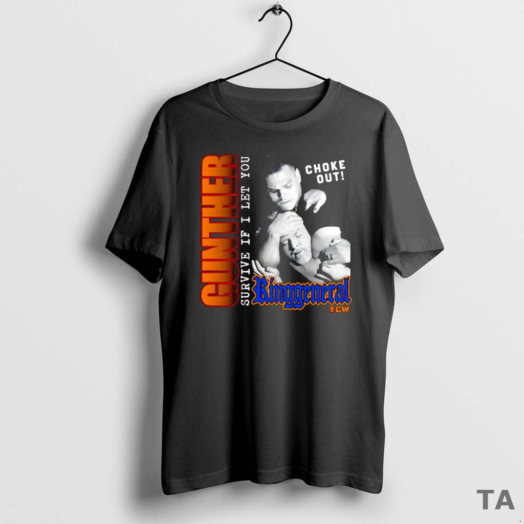 Top Gunther Survive If I Let You Choke Out Ring General T-Shirts, Hoodie, Sweatshirt