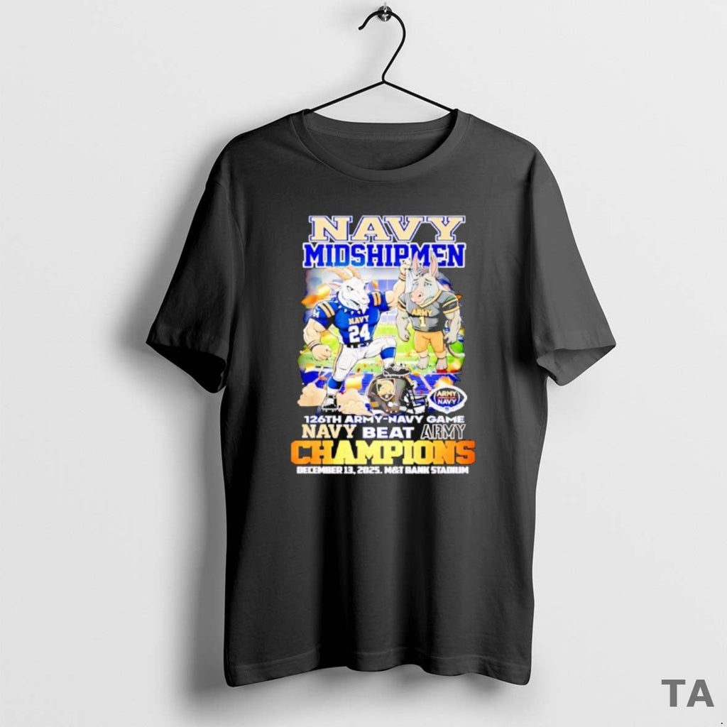 Top Navy Midshipmen 126th Army Navy Game Navy Beat Army Champions Mascot T-Shirts, Hoodie, Sweatshirt