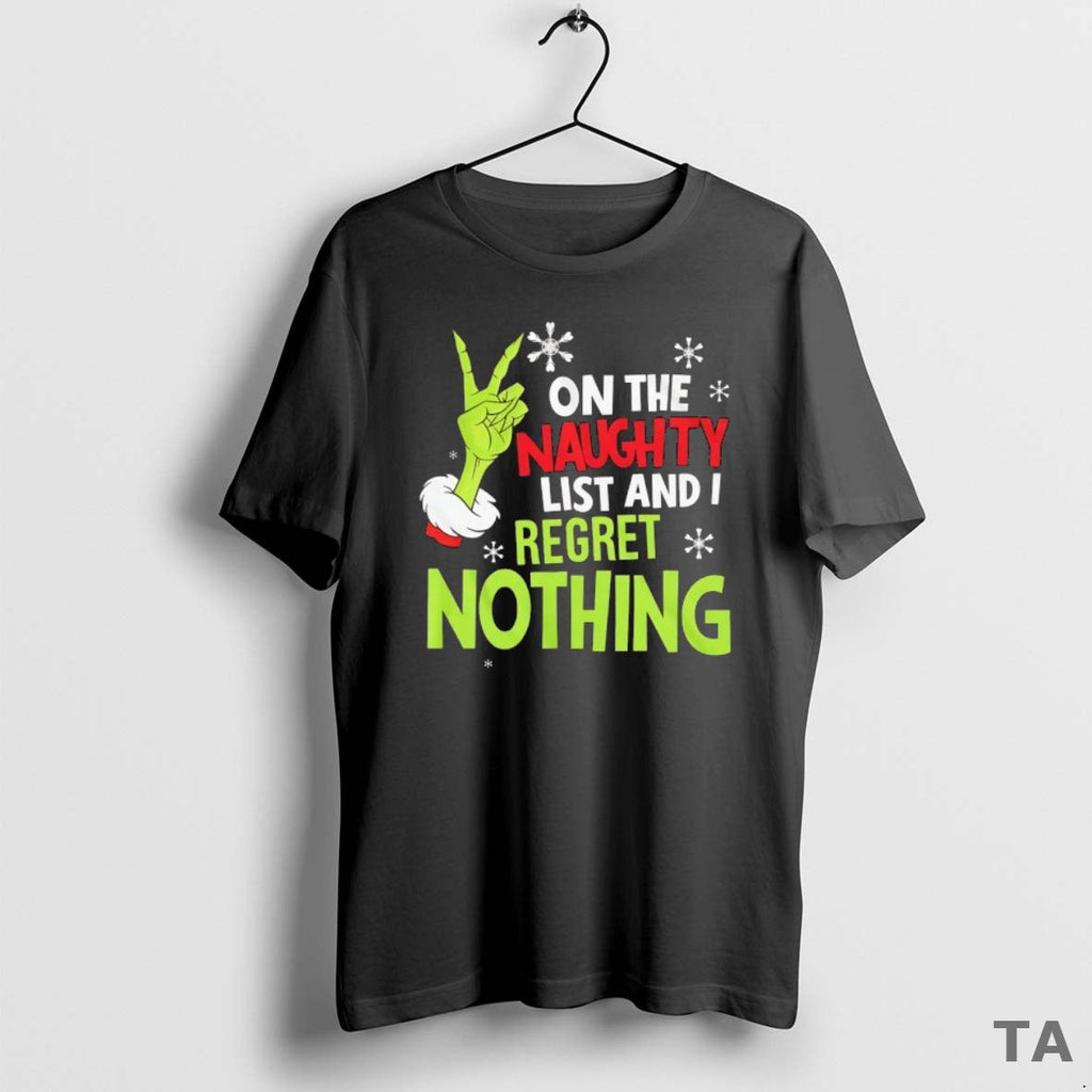 Top Naughty List I Regret Nothing T-Shirts, Hoodie, Sweatshirt