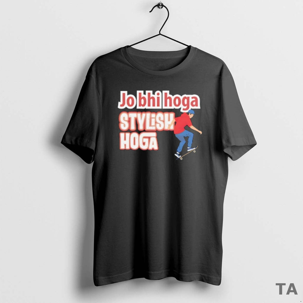 Top Skateboarding Jo Bhi Hoga Hoga T-Shirts, Hoodie, Sweatshirt