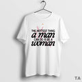 Top Hottest Thing Man Can Do Is Be Woman Circle T-Shirts, Hoodie, Sweatshirt