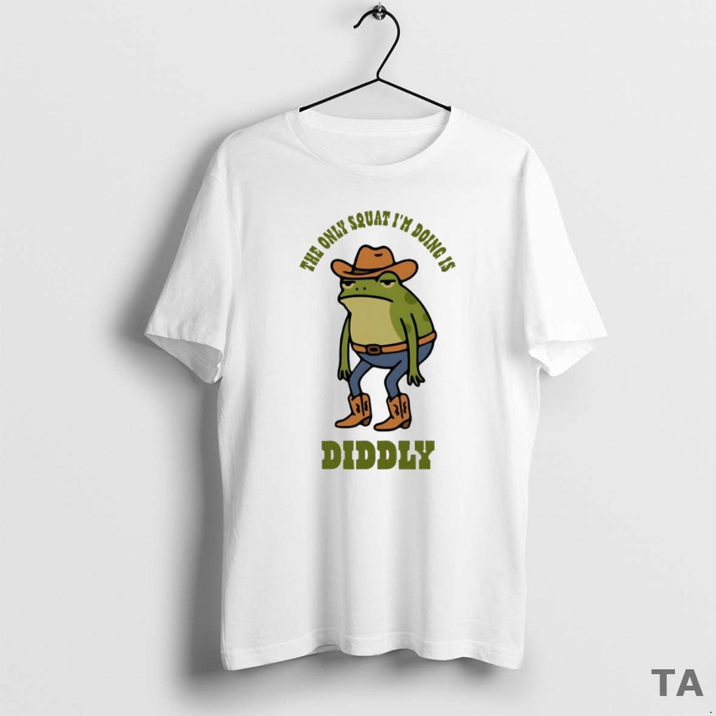 Top Only Squat Im Doing Diddly Frog Circle T-Shirts, Hoodie, Sweatshirt