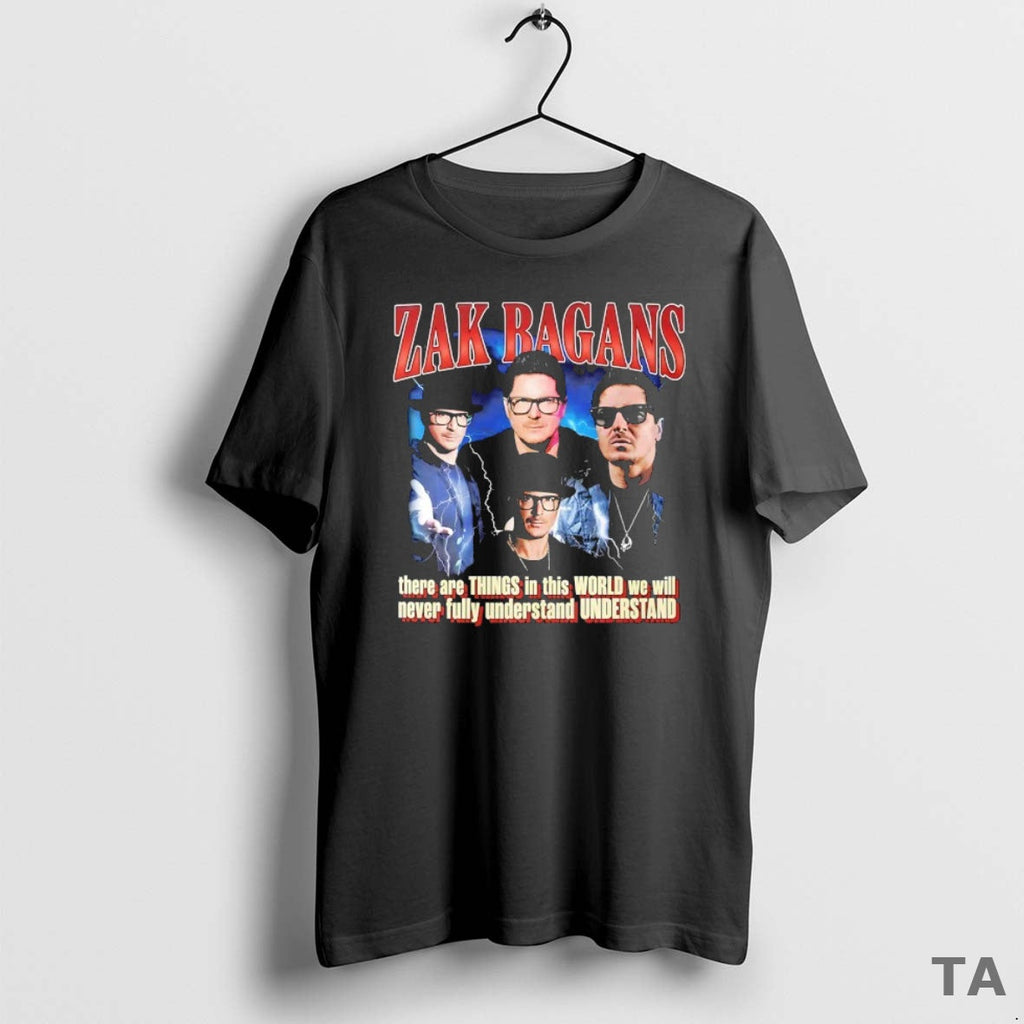 Top Zak Bagans There Are Things This World We Will Never Fully Understand Understand T-Shirts, Hoodie, Sweatshirt