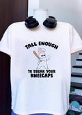 Tough Bunny Swinging Bat Tall Enough to Break Your Kneecaps T-Shirt