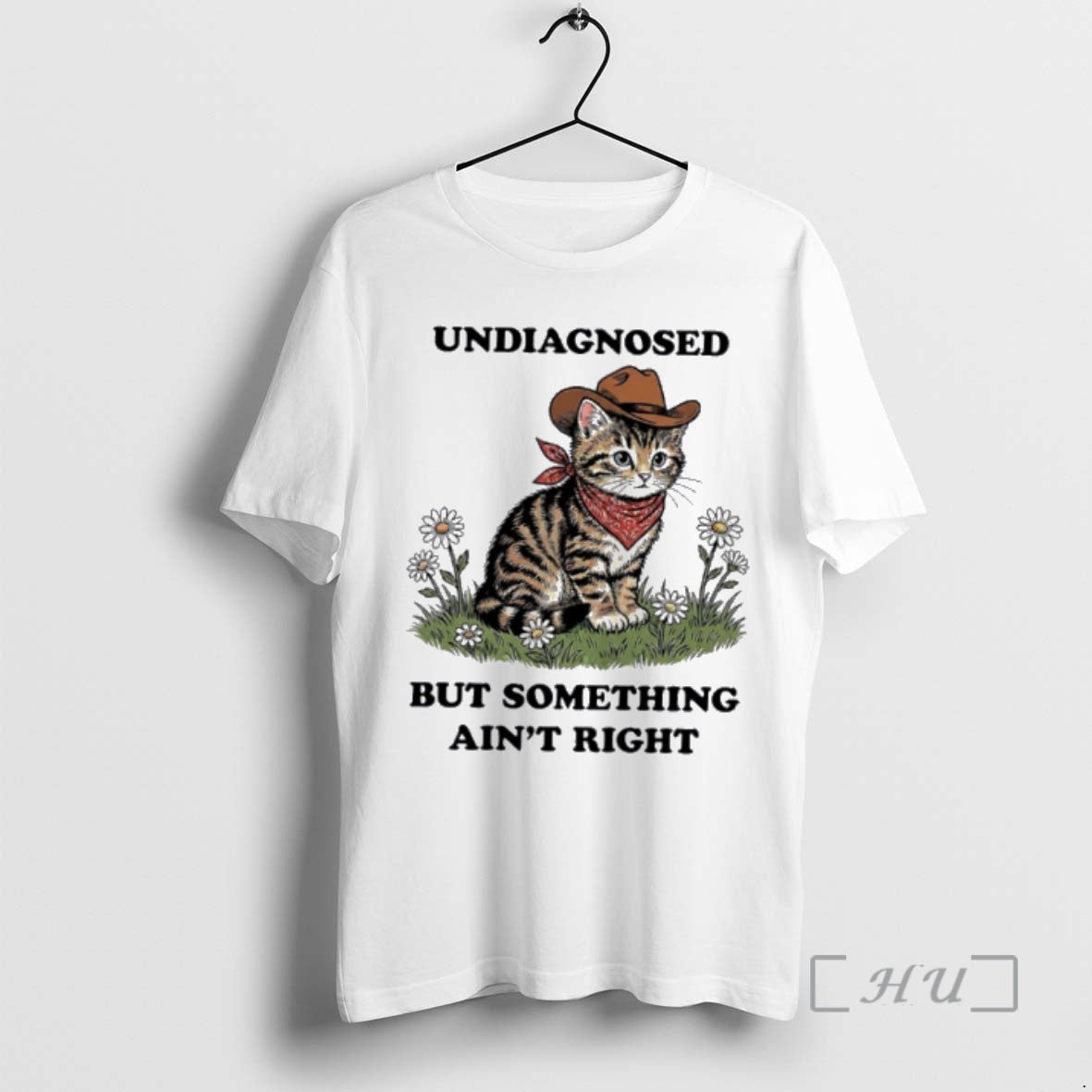 Trending Cat Undiagnosed But Something Aint Right T-Shirts, Hoodie, Sweatshirt