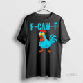 Trending F Caw F Rooster Chicken Farm Animal Humor Graphic Tee Shirt Sweater